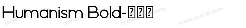 Humanism Bold字体转换